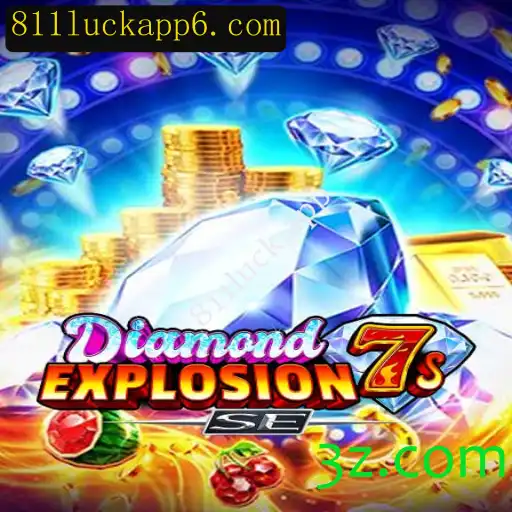 Descubra o Fascinante Mundo de DiamondExplosion7sSE no 811luck.app
